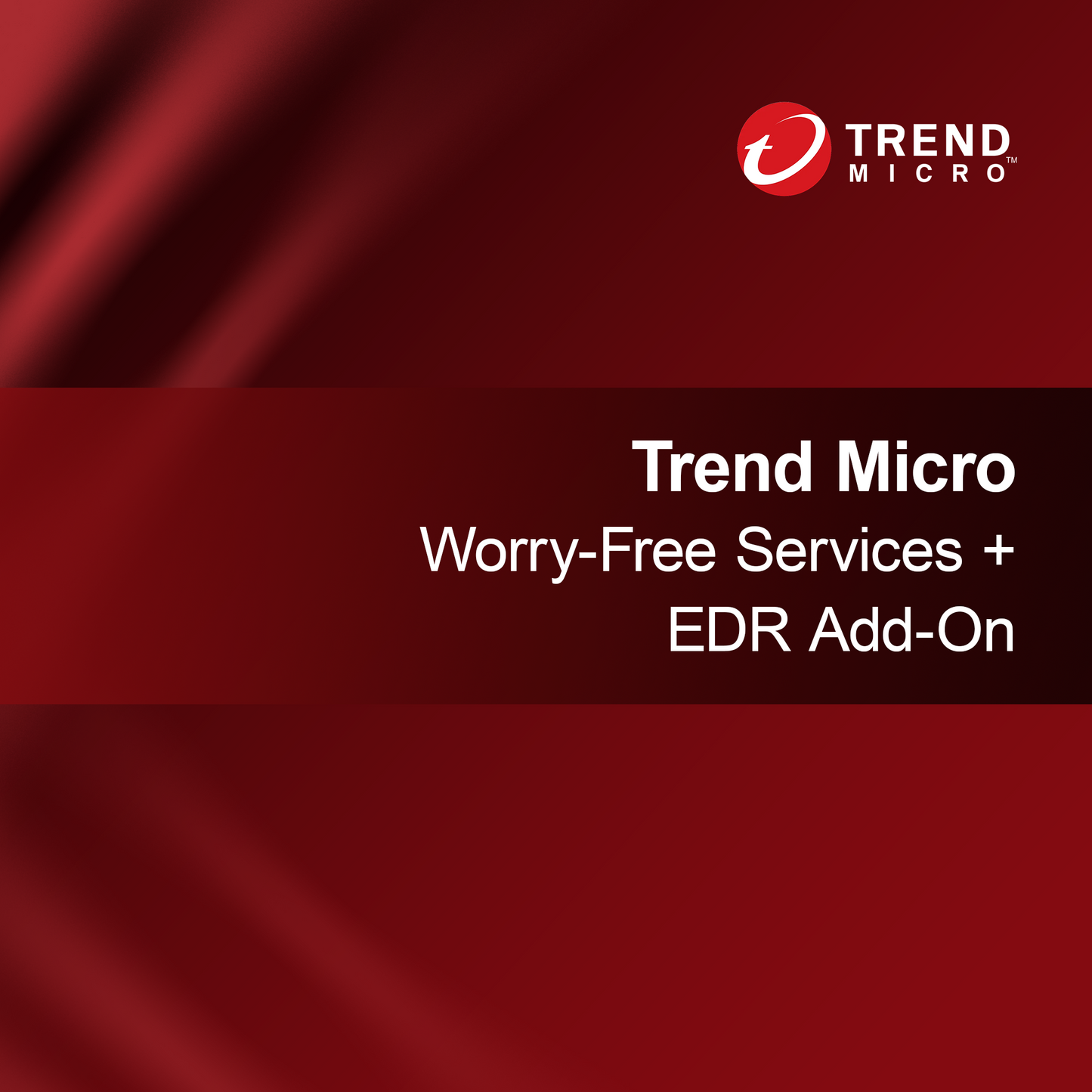 Trend Micro Worry-Free Services + EDR добавка