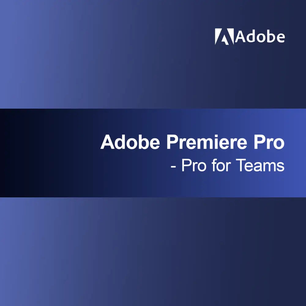Adobe Premiere Pro - Професионален за екипи