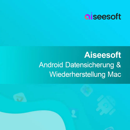 Aiseesoft Android архивиране и възстановяване Mac